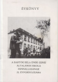 Dr. Feltér Lászlóné,Máté Olivérné,Pió Márta - Évkönyv a Bartók Béla Ének-zenei Általános Iskola fennállásának 25. évfordulójára