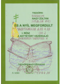 Tiszaörsi Nagy Zoltán - És a nyíl megfordult I. rész (dedikált)