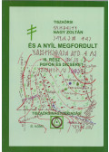 Tiszaörsi Nagy Zoltán - És a nyíl megfordult III. rész (dedikált)