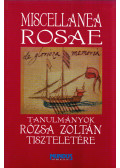 Rákoczi István - Miscellanea Rosae