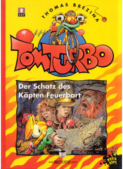 Thomas Brezina - Der Schatz des Kapten Feuerbart Thomas Brezina - Der Schatz des Kapten Feuerbart, Wien 1995 antikvár könyv