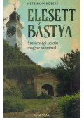 Hetzmann Róbert - Elesett bástya (dedikált)