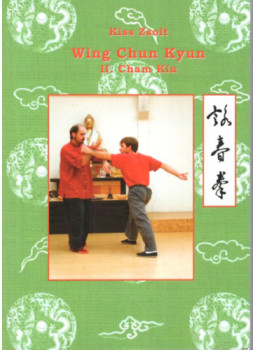 Kiss Zsolt - Wing Chun Kyun Kiss Zsolt - Wing Chun Kyun, null 2023 antikvár könyv