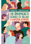 Herendi Kata, Szabó Eszter Judit - 20 önismereti kérdés és válasz a kapcsolatokról