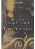 Arturo Pérez-Reverte - The Fencing Master