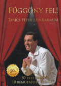 Tarics Péter - Függönyv fel! (dedikált)