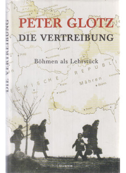 Peter Glotz - Die Vertreibung Peter Glotz - Die Vertreibung, München 2003 antikvár könyv