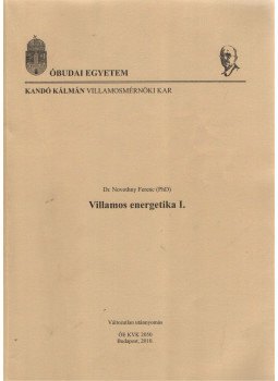 Dr. Novothny Ferenc - Villamos energetika I. Dr. Novothny Ferenc - Villamos energetika I., Budapest 2010 antikvár könyv