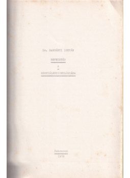 Harsányi István - Bevezetés a szociálpszichológiába Harsányi István - Bevezetés a szociálpszichológiába, Debrecen 1978 antikvár könyv