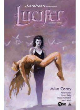 Mike Carey - Lucifer-gyűjtemény 2. Mike Carey - Lucifer-gyűjtemény 2., null 2025 antikvár könyv