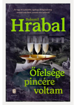 Bohumil Hrabal - Őfelsége pincére voltam Bohumil Hrabal - Őfelsége pincére voltam, null 2025 antikvár könyv