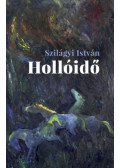 Szilágyi István - Hollóidő