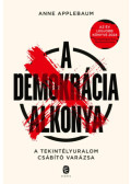 Anne Applebaum - A demokrácia alkonya