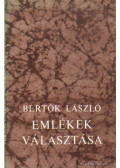 Bertók László - Emlékek választása