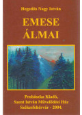 Hegedűs Nagy István - Emese álmai (dedikált)