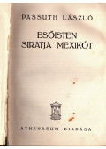 Passuth László - Esőisten siratja Mexikót