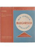 Walter, Hilmar - Wir lernen bulgarisch sprechen