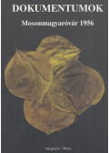 Böröndi Lajos,Garamvölgyi György - Dokumentumok - Mosonmagyaróvár 1956 (dedikált)