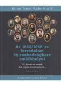 Katona Tamás,Ráday Mihály - Az 1848/1849-es forradalom és szabadságharc emlékhelyei III.
