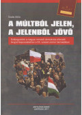 Szalai Attila - A múltból jelen, a jelenből jövő (dedikált)