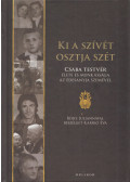 Karikó Éva - Ki a szívét osztja szét (dedikált)
