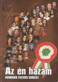 Mészáros László (szerk.),Szőcs Géza (szerk.) - Az én hazám (dedikált)