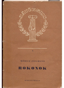 Móricz Zsigmond - Rokonok Móricz Zsigmond - Rokonok, null 1958 antikvár könyv
