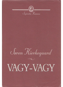 Kierkegaard, Sören - Vagy-vagy Kierkegaard, Sören - Vagy-vagy, Budapest 2001 antikvár könyv