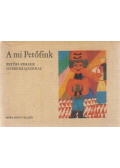 Petőfi Sándor,T. Aszódi Éva - A mi Petőfink (minikönyv)