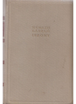 Németh László - Iszony Németh László - Iszony, Budapest 1957 antikvár könyv