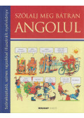 Angela Wilkes - Szólalj meg bátran angolul!
