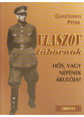 Gosztonyi Péter - Vlaszov tábornok (dedikált)