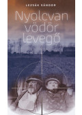 Lezsák Sándor - Nyolcvan vödör levegő (dedikált)