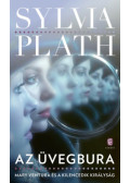 Sylvia Plath - Az üvegbura - Mary Ventura és a Kilencedik királyság