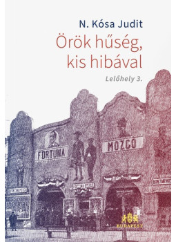 N. Kósa Judit - Örök hűség, kis hibával N. Kósa Judit - Örök hűség, kis hibával, null 2025 antikvár könyv