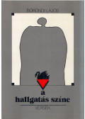 Böröndi Lajos - A hallgatás színe
