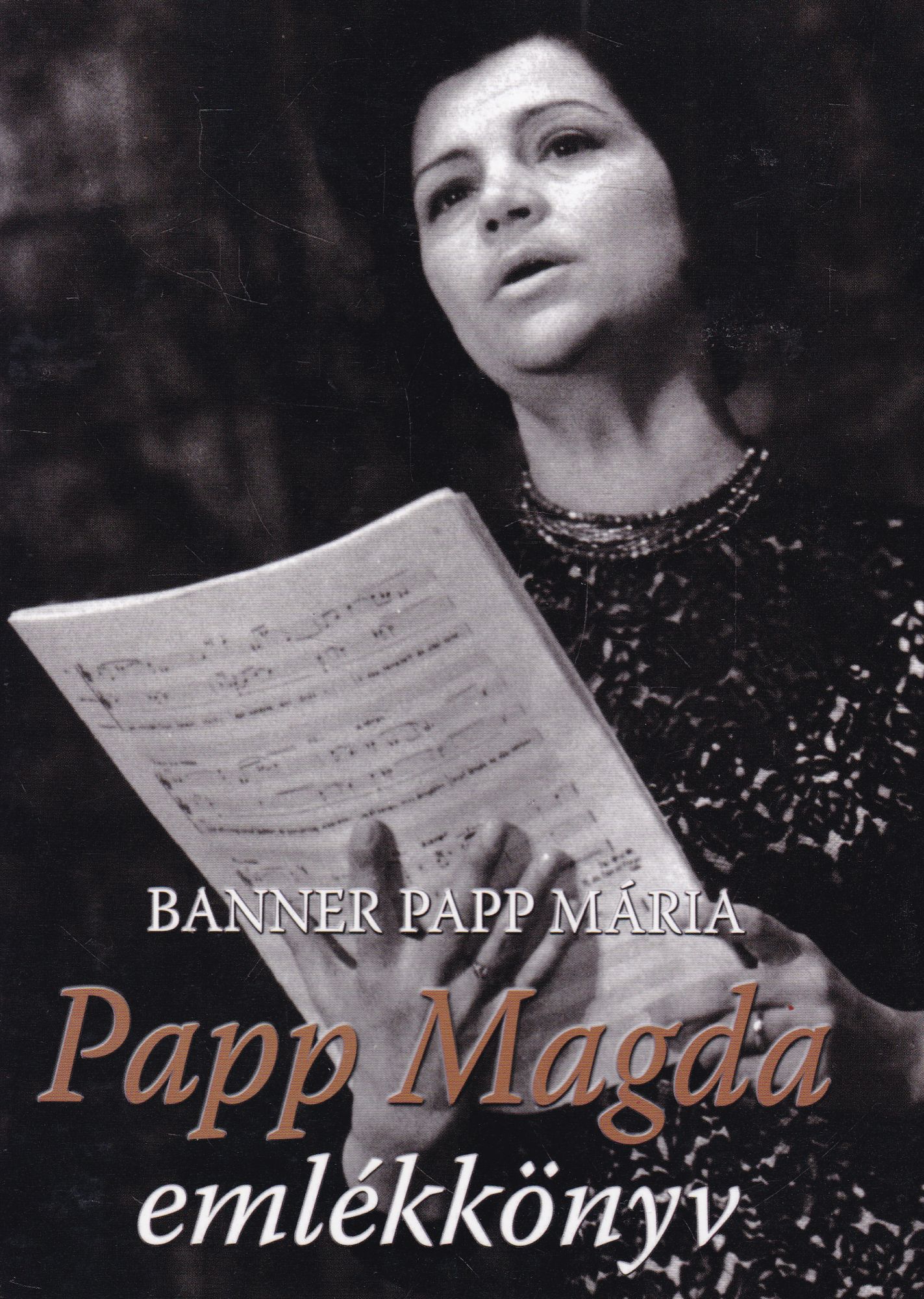 Banner Papp Mária - Papp Magda emlékkönyv Banner Papp Mária - Papp Magda emlékkönyv, Nagyvárad 2011 antikvár könyv
