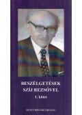 Arday Géza - Beszélgetések Szíj Rezsővel 1. kötet