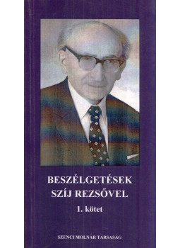 Arday Géza - Beszélgetések Szíj Rezsővel 1. kötet Arday Géza - Beszélgetések Szíj Rezsővel 1. kötet, Budapest 2003 antikvár könyv
