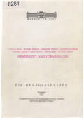 dr. Boros Béla,Bottyán Róbert,Desewffy Sándor,Koskovics István,Kovács József,Moró Lajos,Dr. Szili László,Liszt Ferenc - Rendészet, vagyonvédelem