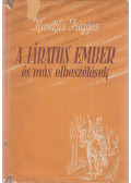 Karikás Frigyes - A járatos ember és más elbeszélések