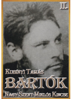 Kubínyi Tamás - Bartók II. (dedikált) Kubínyi Tamás - Bartók II. (dedikált), null 2011 antikvár könyv