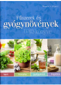 Dibás Gabriella - Fűszerek és gyógynövények nagykönyve