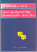 Obádovics J. Gyula - Valószínűségszámítás és matematikai statisztika