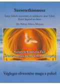 Dr. Nehéz Márta Mirjam - Szeretethimnusz (dedikált)