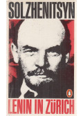 Solzhenitsyn, Alexander - Lenin in Zürich