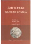 Mészáros Kálmán - Írott és tárgyi emlékeink kutatója - Emlékkönyv Bánkúti Imre 75. születésnapjára