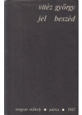 Vitéz György - Jel beszéd