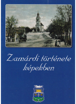 Hirschmann Attila, Bemné dr. Schneider Mária - Zamárdi története képekben Hirschmann Attila, Bemné dr. Schneider Mária - Zamárdi története képekben, Zamárdi 2013 antikvár könyv