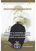 Sallai Károlyné - Múltidéző emlékkönyv (dedikált)